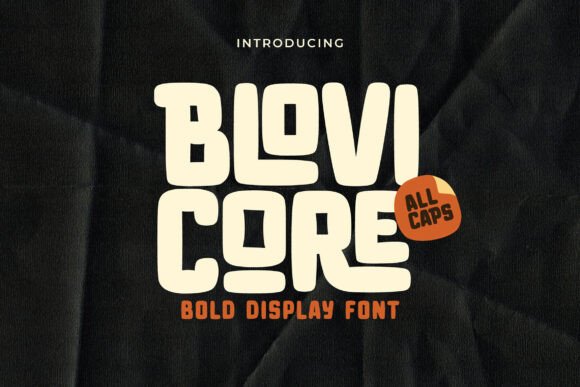 Blovi Core: A Playful Display Font for Bold Campaigns