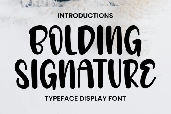 Bolding Signature: A Bold Display Font