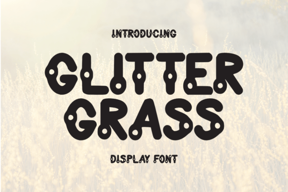 Glitter Grass: A Bold Display Font for Modern Web Design